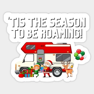 Tis the Season to be Roaming! Sticker